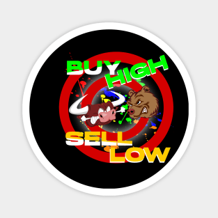 Buy High Sell Low Magnet